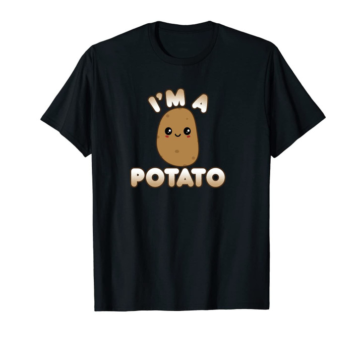 Funny Potato Costume Cute Kawaii Style Smiling I'm A Potato Unisex T-Shirt