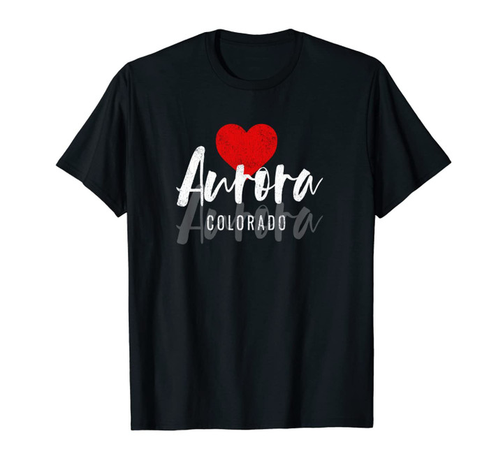 Aurora Colorado CO Love Heart Script Travel Souvenir Gift Unisex T-Shirt