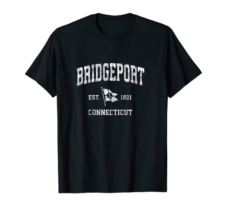 Bridgeport CT Vintage Nautical Boat Anchor Flag Sports Unisex T-Shirt