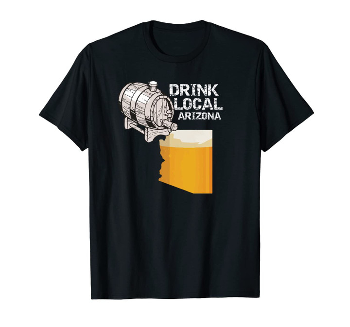 Drink Local Craft Beer: Arizona Cask Unisex T-Shirt