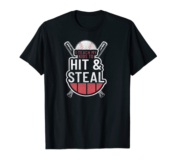 I Teach My Kids To Hit And Steal Baseball Gift Distressed Unisex T-Shirt