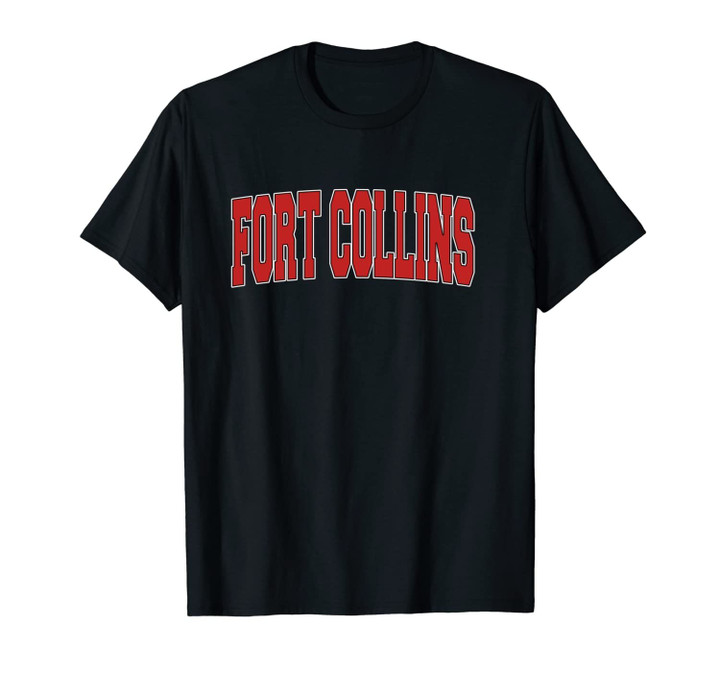 FORT COLLINS CO COLORADO Varsity Style USA Vintage Sports Unisex T-Shirt
