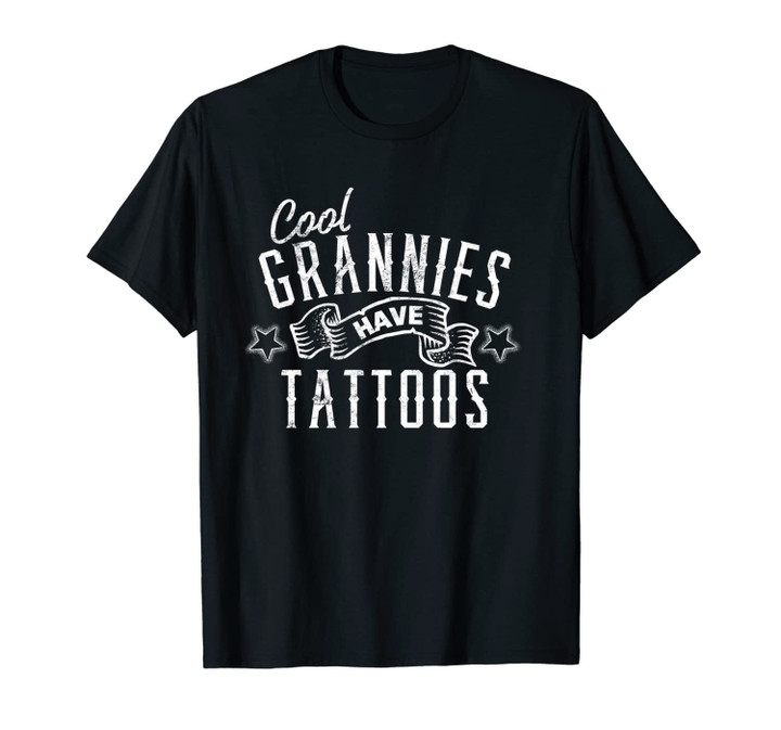 Cool Grannies Have Tattoos Tattooed Art Gift Grandmother Unisex T-Shirt