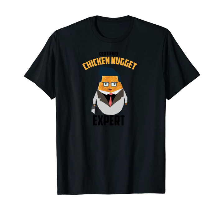 Certified Chicken Nugget Expert | Cute Foodies Funny Gift Unisex T-Shirt