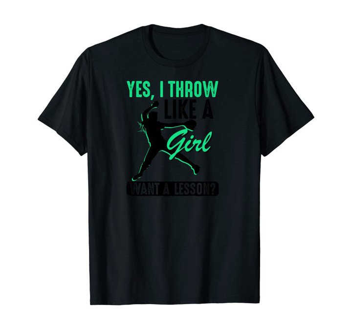 Yes, I Throw Like A Girl | Cool Pitchers Funny Softball Gift Unisex T-Shirt