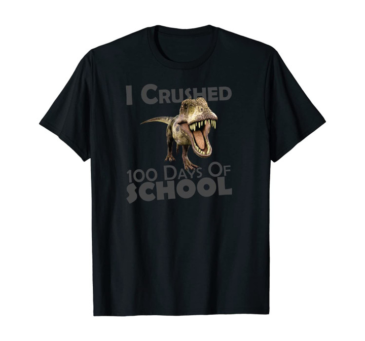 I Crushed 100 Days Of School Dinosaure Gifts For Kids Boys Unisex T-Shirt
