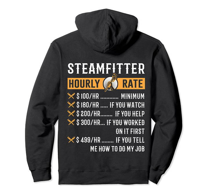 Funny Steamfitter Gifts - Steamfitter Hourly Rate Hoodie, T-Shirt, Sweatshirt