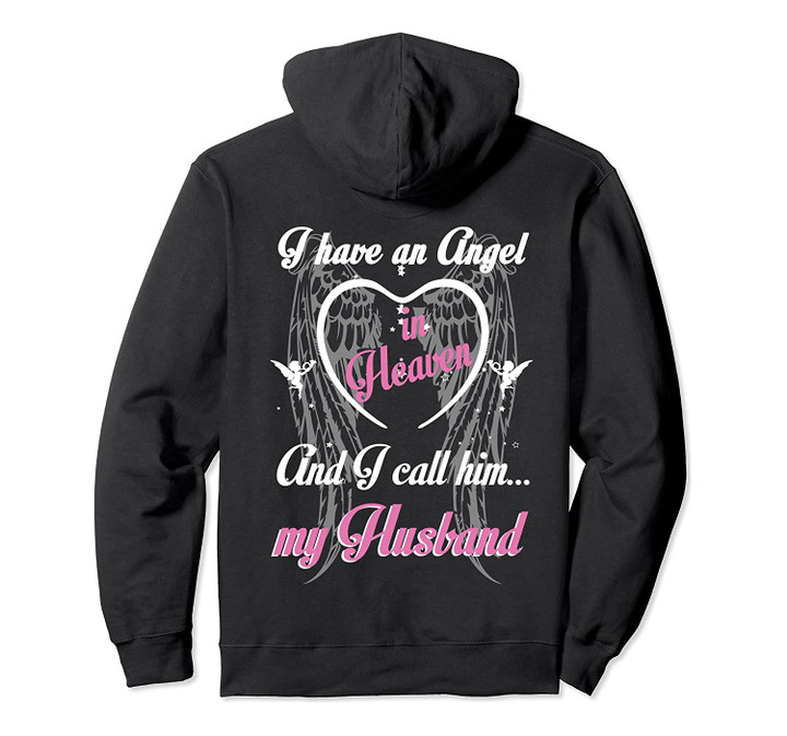 I have an angel in heaven, my Husband guardian angel shirt, T-Shirt, Sweatshirt