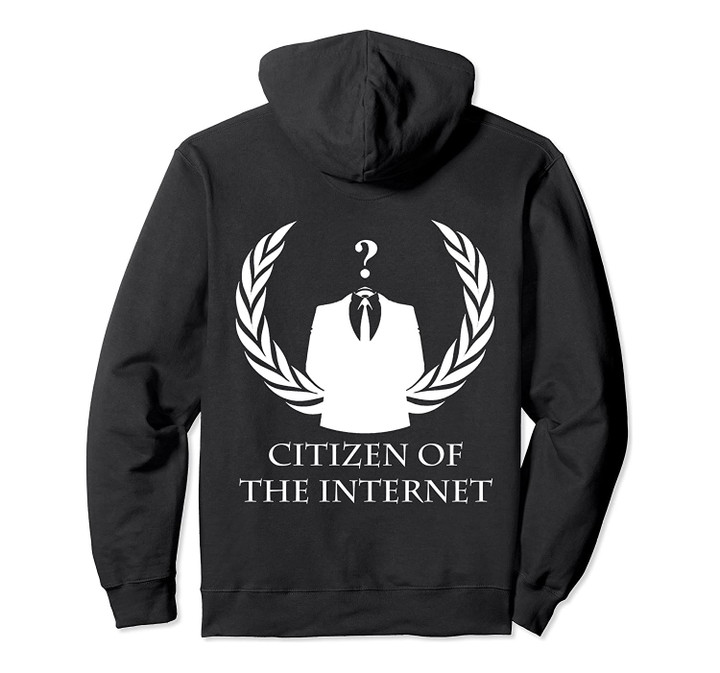 Anonymous Citizen Of The Internet Hoodie, T-Shirt, Sweatshirt