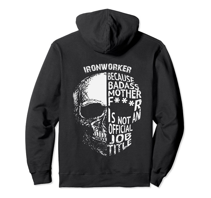 Ironworker Is Not An Official Job Title Hoodie Shirt, T-Shirt, Sweatshirt