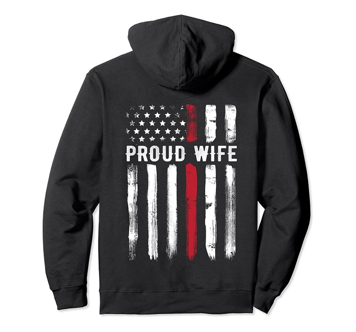 Thin Red Line Proud Wife Firefighter Husband Hoodie - Back, T-Shirt, Sweatshirt