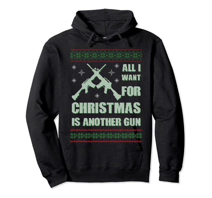 Guns For Christmas Ugly Hoodie Hunting Military Gift Idea Sweatshirt, T-Shirt, Sweatshirt