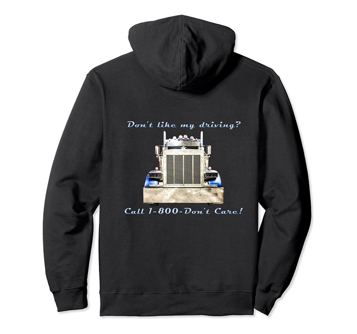 Adult and Youth Back Design - Don't Like My Driving Trucker Pullover Hoodie, T-Shirt, Sweatshirt