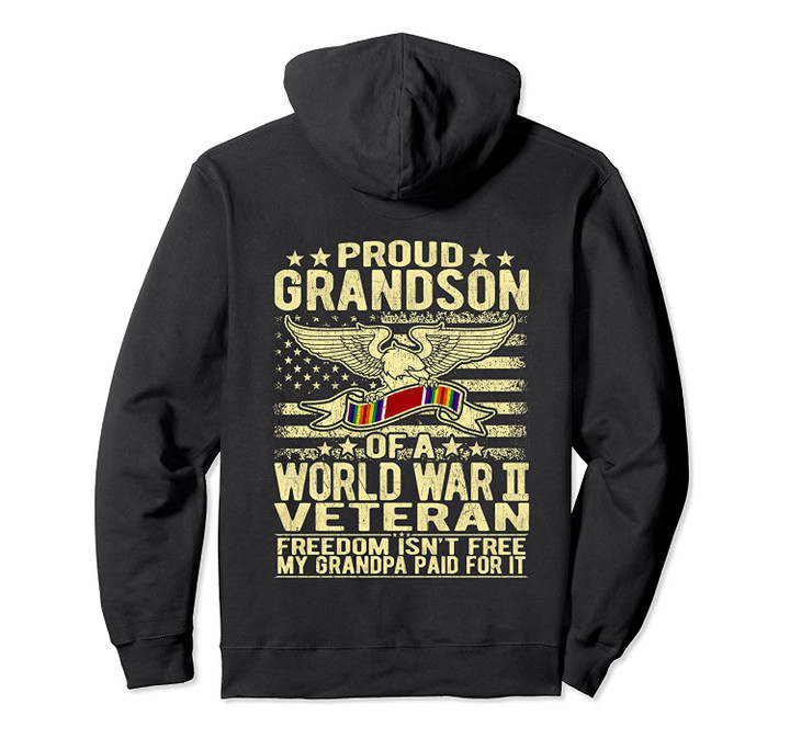 Freedom Isn't Free - Proud Grandson Of A World War 2 Veteran Pullover Hoodie, T-Shirt, Sweatshirt