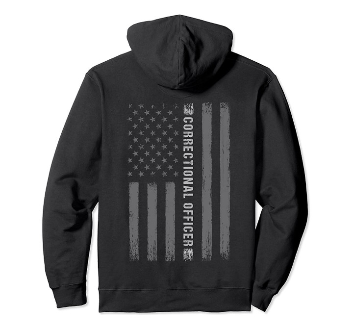 Correctional Officer - design on back - American Flag Pullover Hoodie, T-Shirt, Sweatshirt