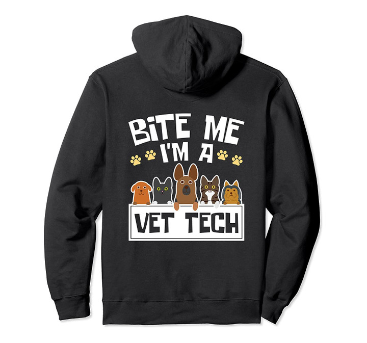 Bite Me I'm A Vet Tech - Grad - Funny Veterinary Technician Pullover Hoodie, T-Shirt, Sweatshirt