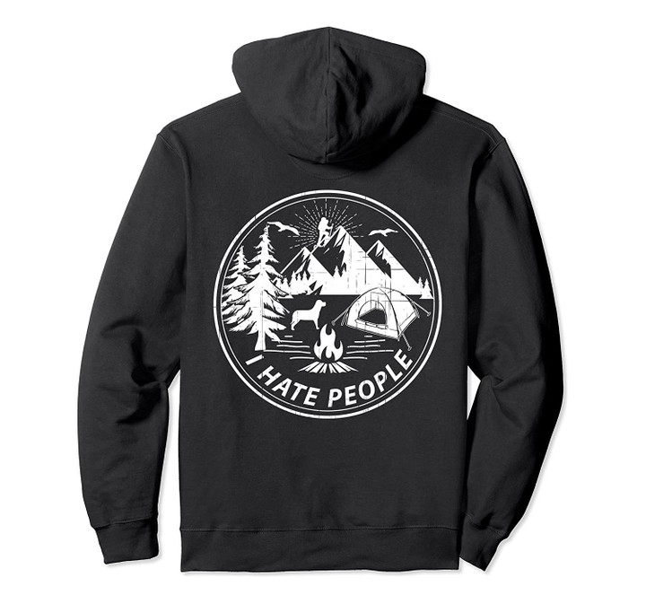 Epic I Hate People T Shirt for Camping Lovers Pullover Hoodie, T-Shirt, Sweatshirt