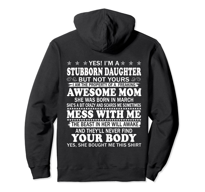 I'm a Stubborn Daughter But not Yours Awesome Mom March Pullover Hoodie, T-Shirt, Sweatshirt