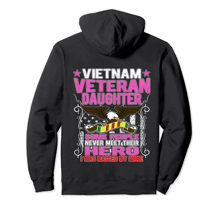 Proud Vietnam Veteran Daughter Gift - I Was Raised By Mine Pullover Hoodie, T-Shirt, Sweatshirt