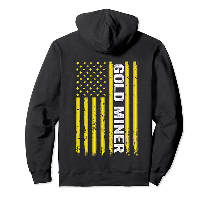 Gold Mining Hoodie Gold Miner Vintage American Flag Fun Gift, T-Shirt, Sweatshirt
