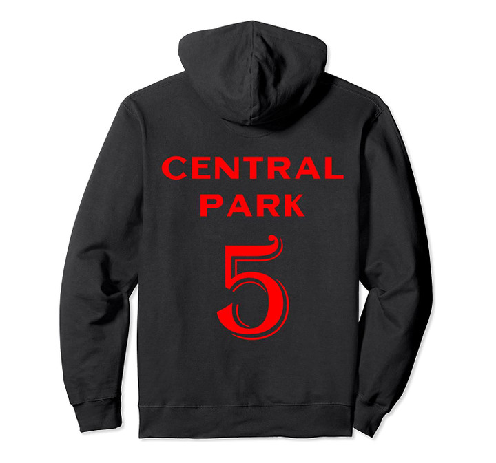 Central Park 5 Pullover Hoodie, T-Shirt, Sweatshirt