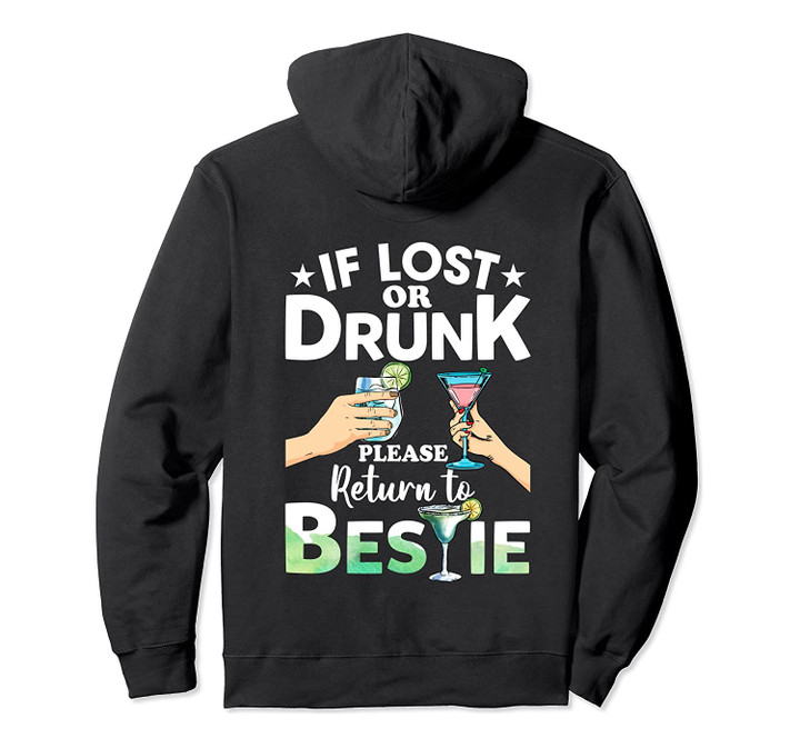If Lost Or Drunk Please Return To Bestie Funny Matching Pullover Hoodie, T-Shirt, Sweatshirt