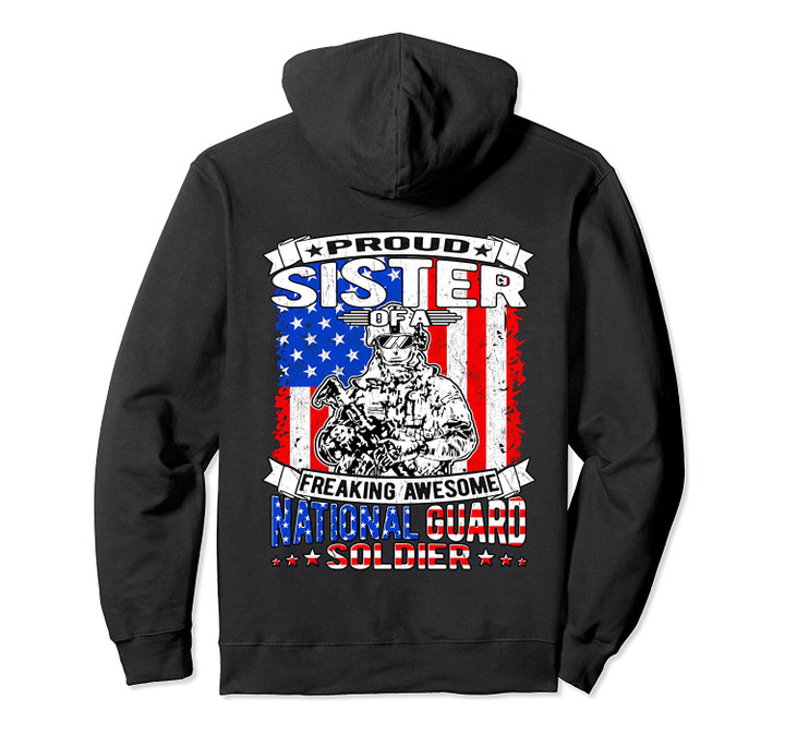 Proud Sister of National Guard Soldier Military Sibling Gift Pullover Hoodie, T-Shirt, Sweatshirt