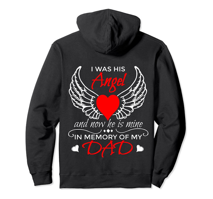 Guardian Angel Dad Hoodie - I Was His Angel Now He is Mine, T-Shirt, Sweatshirt