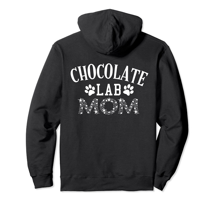 Chocolate Lab Mom Pullover Hoodie Gift Mother's Day Dog Pet, T-Shirt, Sweatshirt