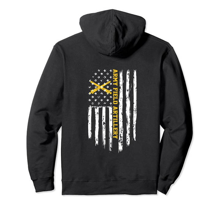 Army Field Artillery American Flag Pullover Hoodie, T-Shirt, Sweatshirt