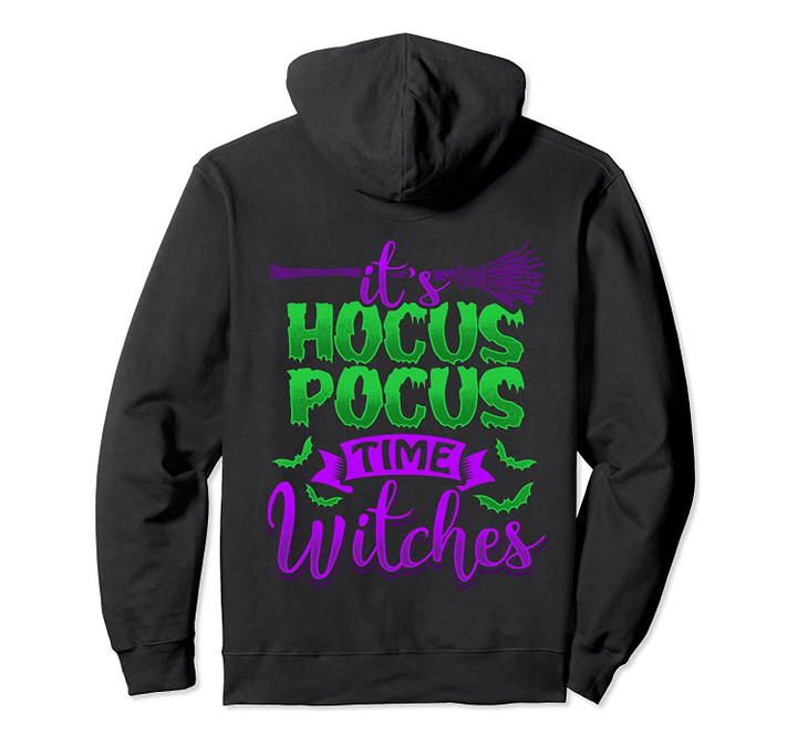 IT'S HOCUS POCUS TIME WITCHES Funny Halloween Backside Pullover Hoodie, T-Shirt, Sweatshirt