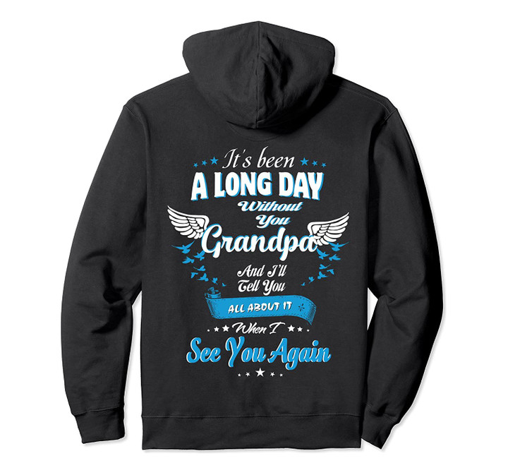 It's Been a Long Day Without You My Grandpa See You Again Pullover Hoodie, T-Shirt, Sweatshirt