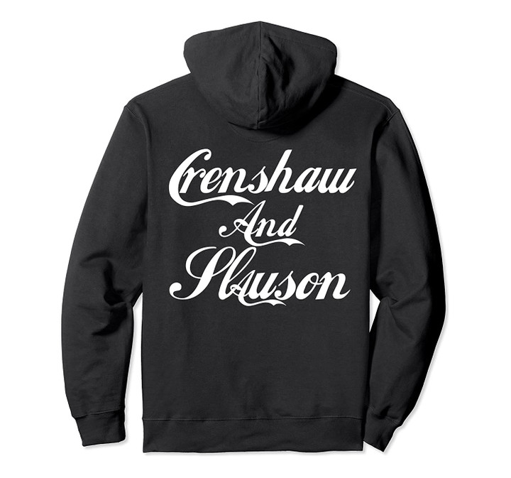 CRENSHAW & SLAUSON Los Angeles California T Shirt Gifts Pullover Hoodie, T-Shirt, Sweatshirt