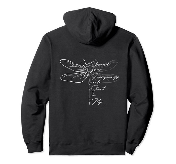 Dragonfly Inspirational Motivational Quote Fly Away Pullover Hoodie, T-Shirt, Sweatshirt