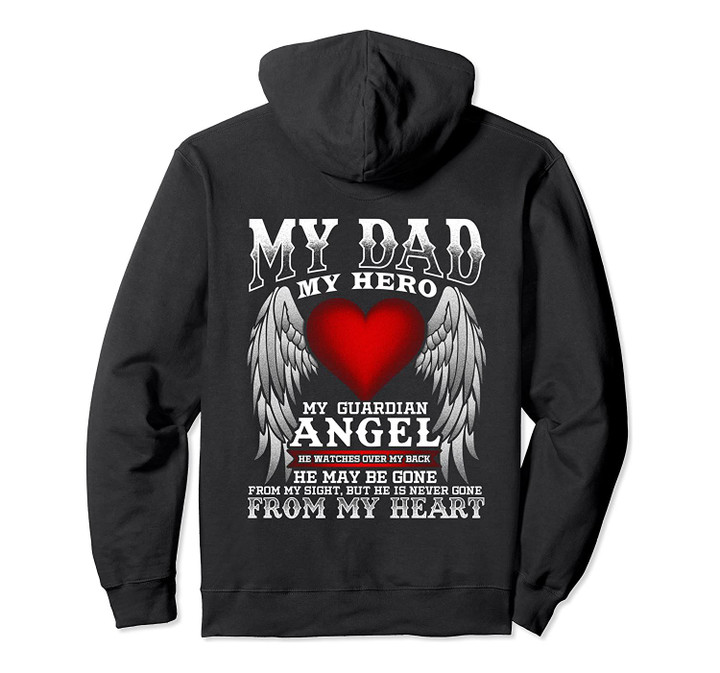 My Dad, My Hero, My Guardian Angel! Father's Day Hoodie, T-Shirt, Sweatshirt