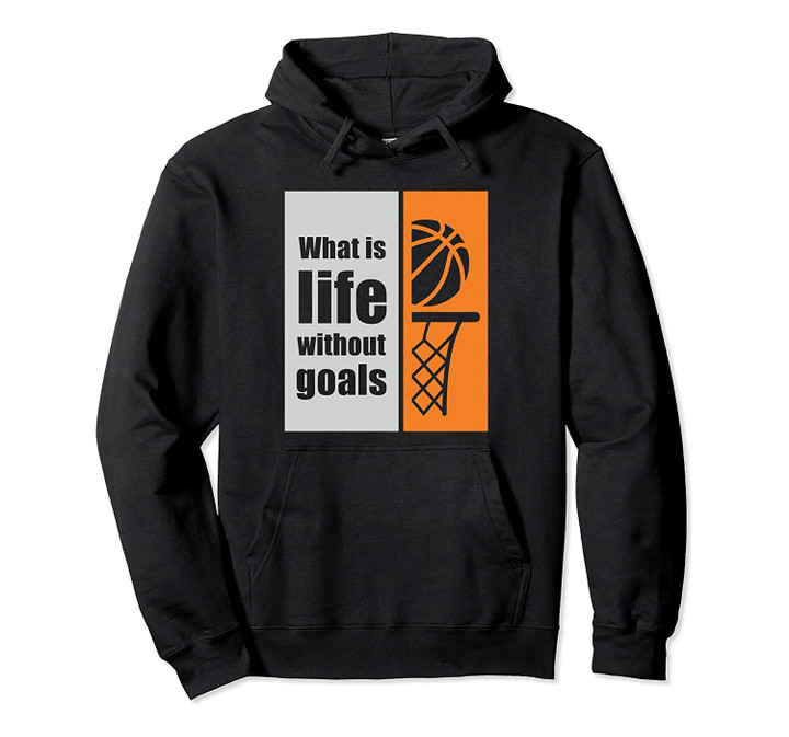 Basketball quote pullover hoodie, T-Shirt, Sweatshirt