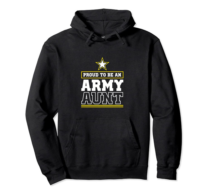 Proud Army Aunt Hoodie Proud To Be An Army Aunt, T-Shirt, Sweatshirt