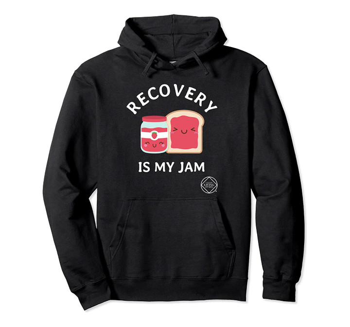 Recovery Is My Jam Narcotics Anonymous NA AA Gift Hoodie, T-Shirt, Sweatshirt