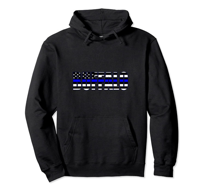 Protect and Serve in Buffalo Police Flag PD Pullover Hoodie, T-Shirt, Sweatshirt