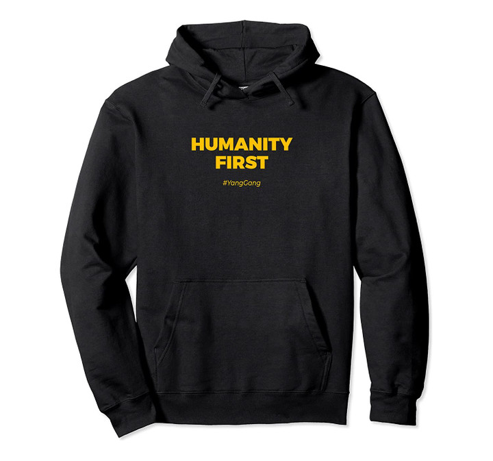 Humanity First Yang Gang Pullover Hoodie, T-Shirt, Sweatshirt