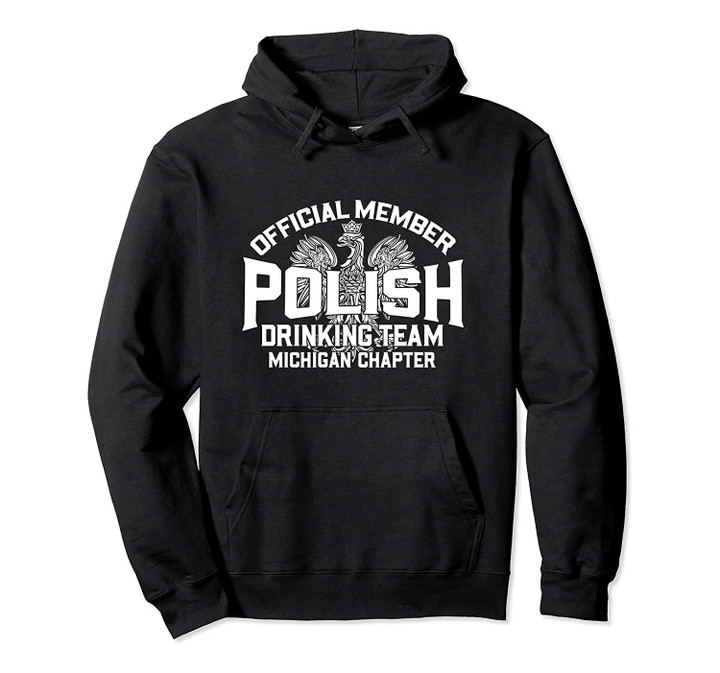 Michigan Chapter Polish Drinking Team Dyngus Day Na Zdrowie Pullover Hoodie, T-Shirt, Sweatshirt