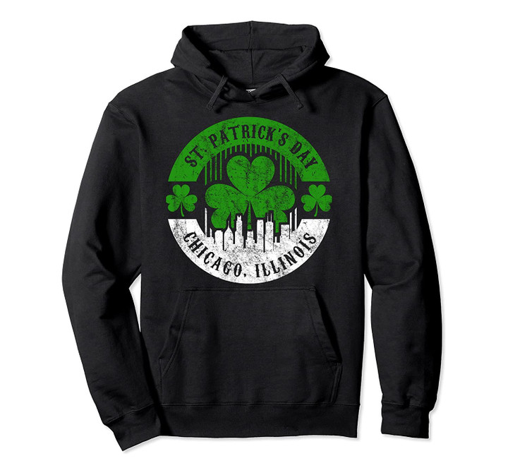 St. Patrick's Day Chicago Illinois Parade and Bar Crawl Pullover Hoodie, T-Shirt, Sweatshirt