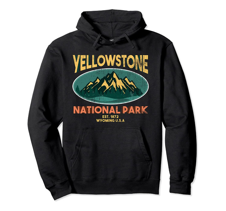 Yellowstone National Park Wyoming Mountain Hoodie Sweatshirt, T-Shirt, Sweatshirt