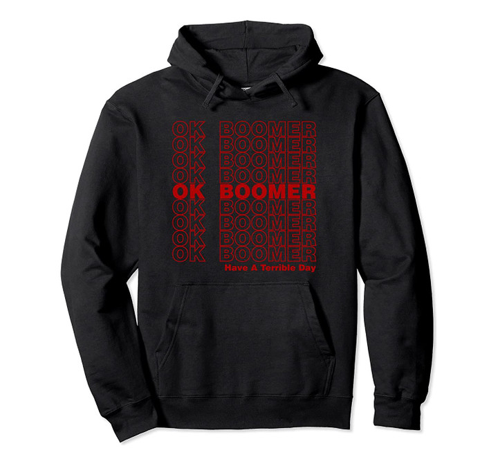 OK Boomer Pullover Hoodie, T-Shirt, Sweatshirt