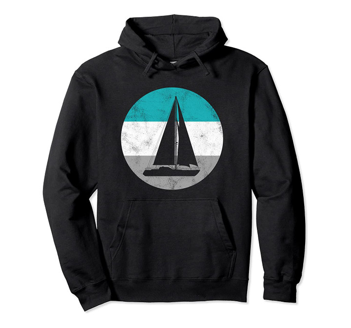 Sailboat Sailing Retro Gift For Men Women Boys & Girls Pullover Hoodie, T-Shirt, Sweatshirt