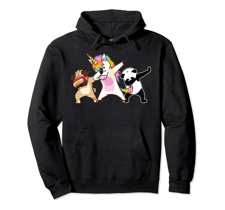 Dab Team Unicorn Panda Pug Pullover Hoodie - Birthday Gift, T-Shirt, Sweatshirt