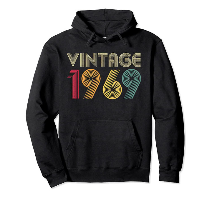 50th Birthday Gift Vintage 1969 Classic Men Women Pullover Hoodie, T-Shirt, Sweatshirt