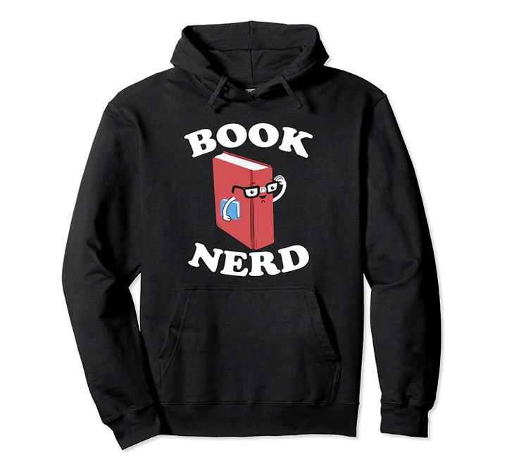Book Nerd Pullover Hoodie, T-Shirt, Sweatshirt