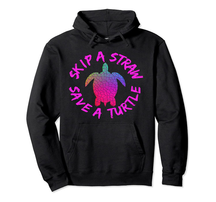Skip A Straw Save A Turtle Funny Meme Sksksk Girls Gift Pullover Hoodie, T-Shirt, Sweatshirt