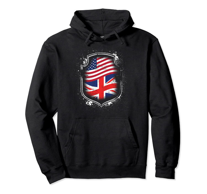 British American Flags Of the UK and America Pullover Hoodie, T-Shirt, Sweatshirt